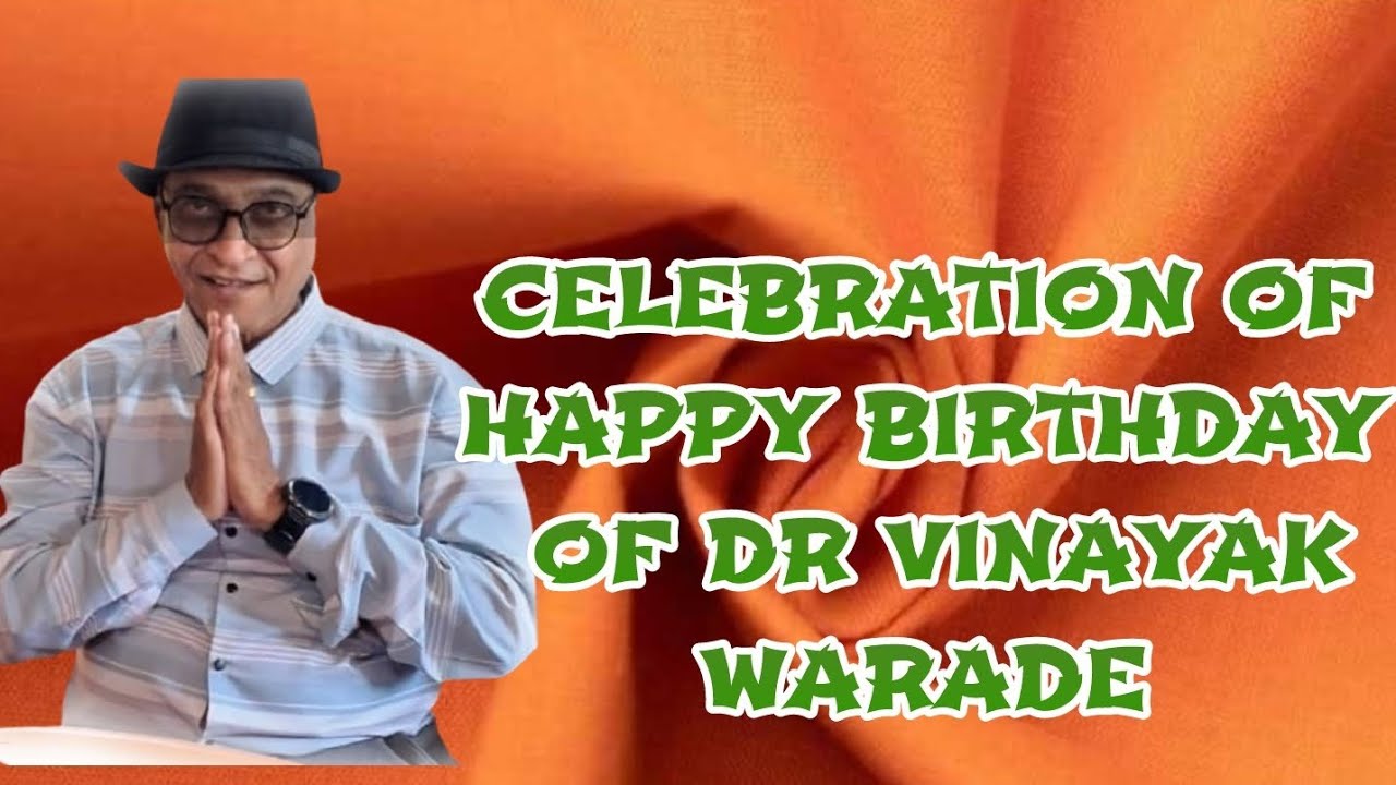 HAPPY BIRTHDAY DR VINAYAK