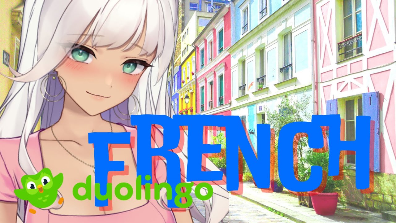 【20220911】Уроки французского! [FR/EN/JP]【Duolingo】