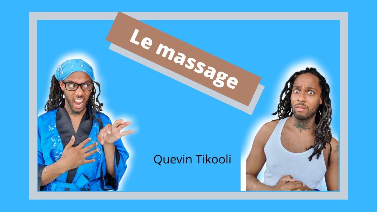 Le massage | Qu&eacute;vin Tikooli