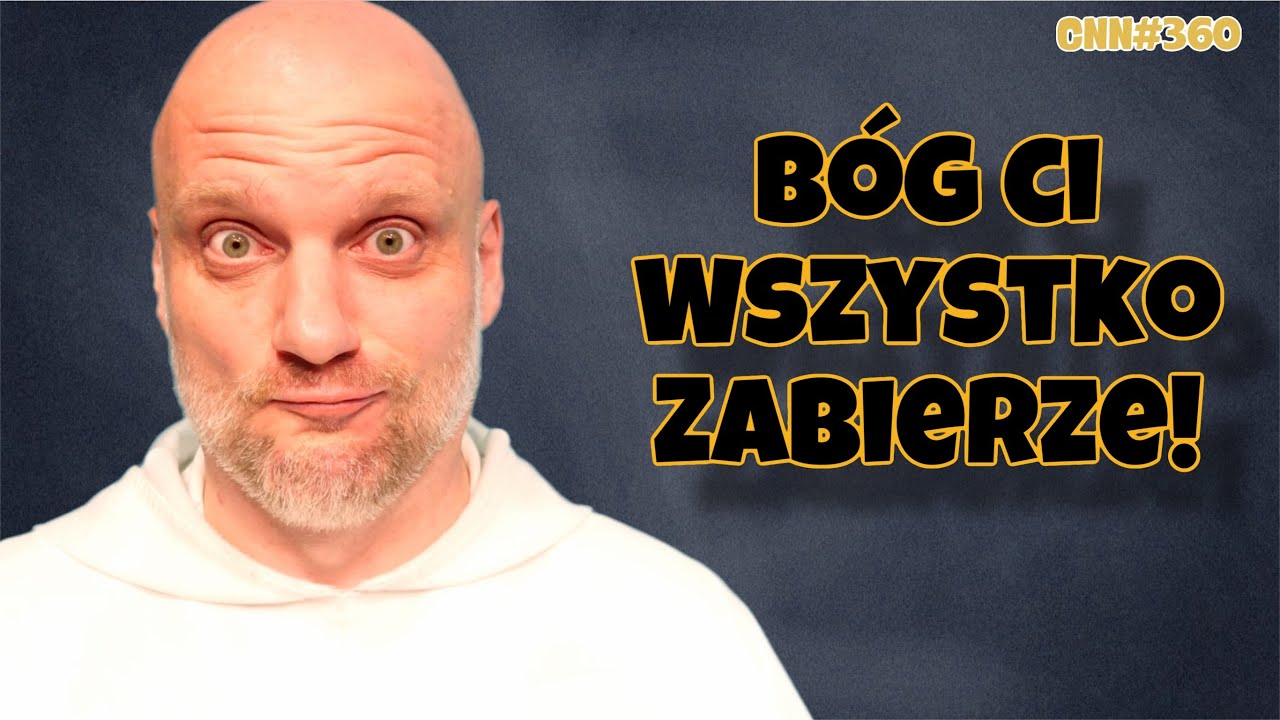 CNN [#360] Bóg Ci wszystko zabierze!