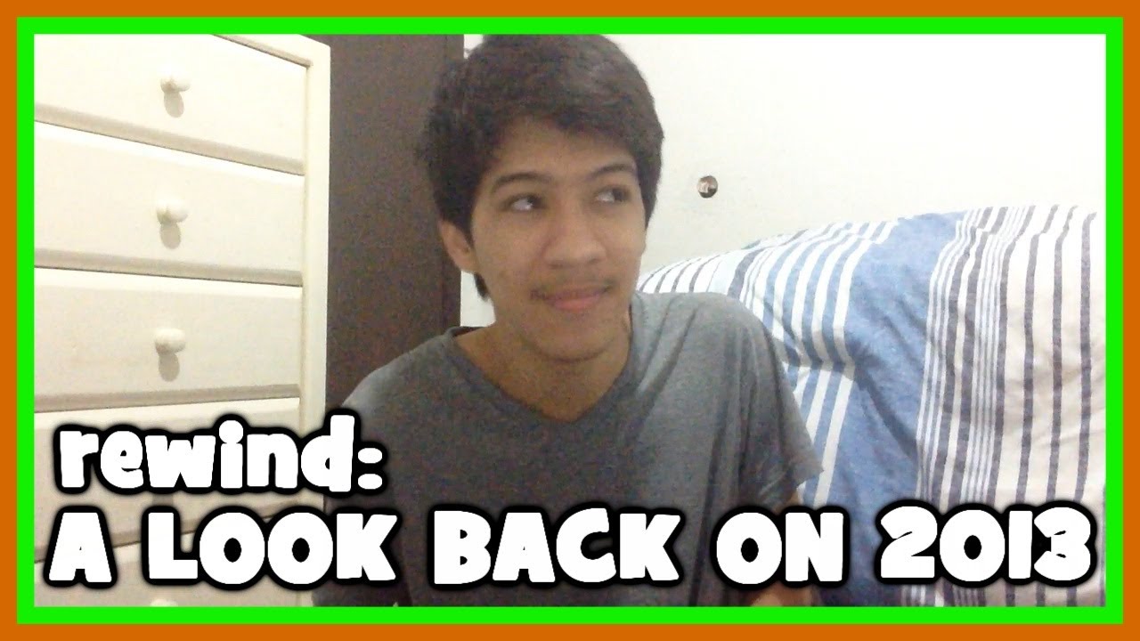 2013 REWIND (A Look Back on My 2013 Videos)