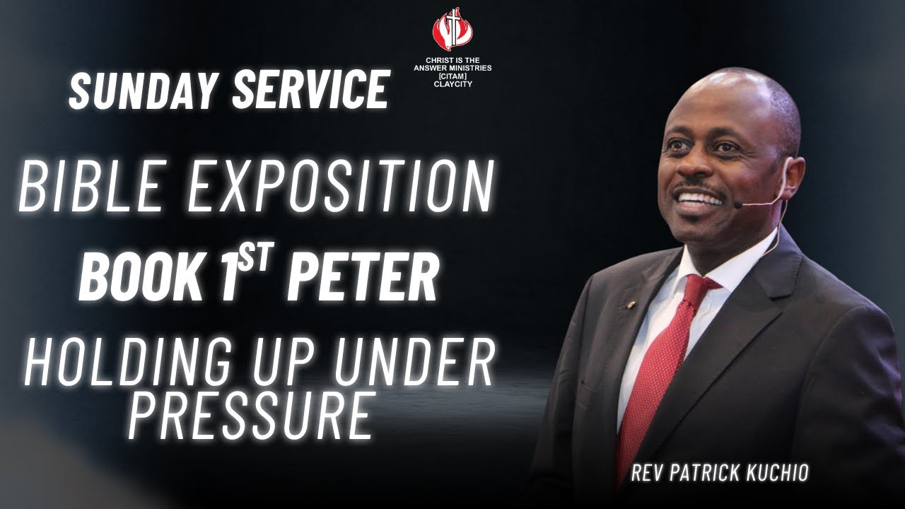 Sunday second service Bible Exposition: The Book of 1st Peter | Rev. Patrick Kuchio |