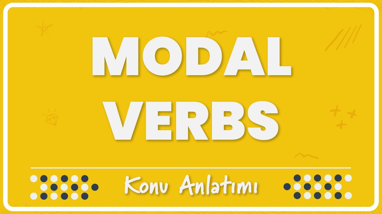 14.1 - Temel Düzeydeki MODAL'lar | Konu Anlatımı