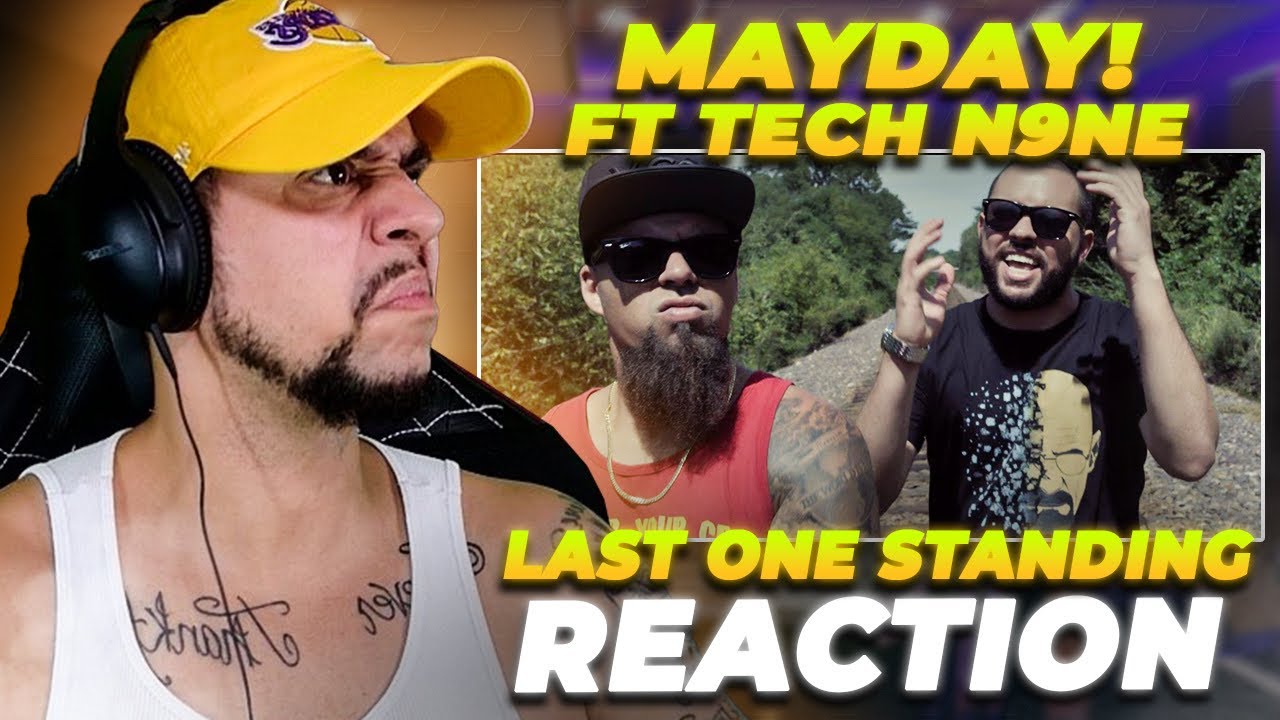 THIS WAS TOO REAL!!!! Mayday! ft Tech N9ne - Last One Standing  (REACTION)