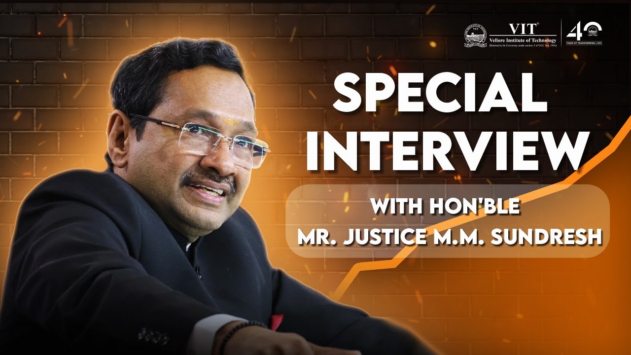 Special Interview with Honourable Mr. Justice M.M.Sundresh, Judge, Supreme Court of India.