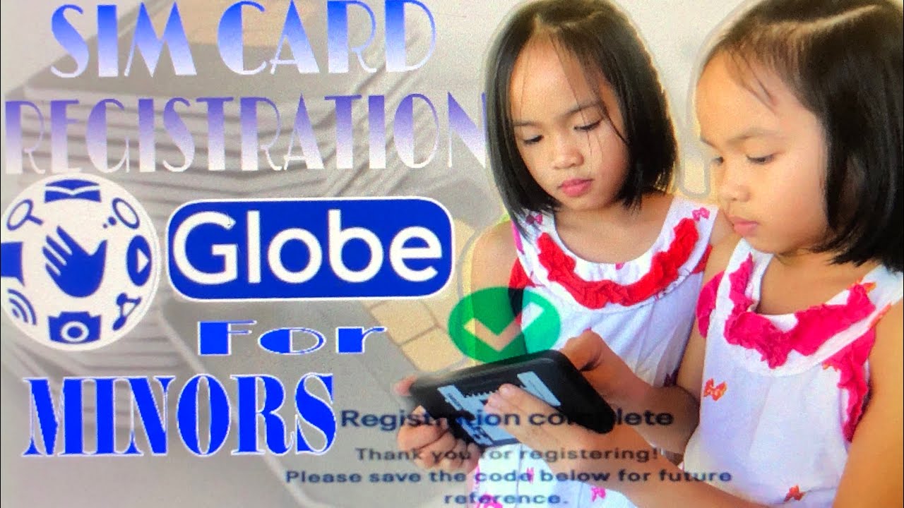 PAANO I-REGISTER ANG SIM CARD NG MINOR? HOW TO REGISTER GLOBE SIM CARD? | Ayha and Iyha VLOG