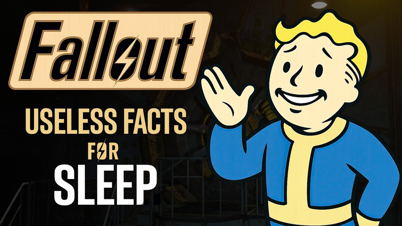 6+ Hours of Random Fallout Facts To Fall Asleep To
