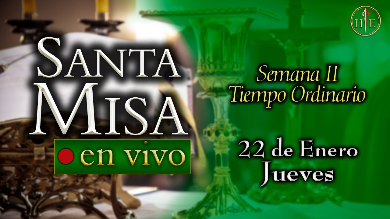 SANTA MISA ⛪ Jueves 22 de enero 7:30 a.m.⚜️ Heraldos del Evangelio