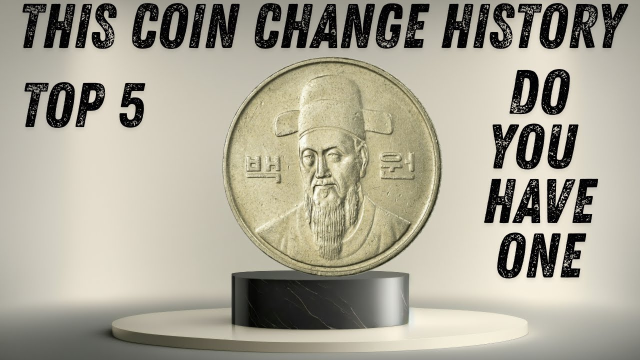Top 5 South Korean Coins That SHOCKED the World You Won&rsquo;t Believe These 5 Coins Changed EVERYTHING