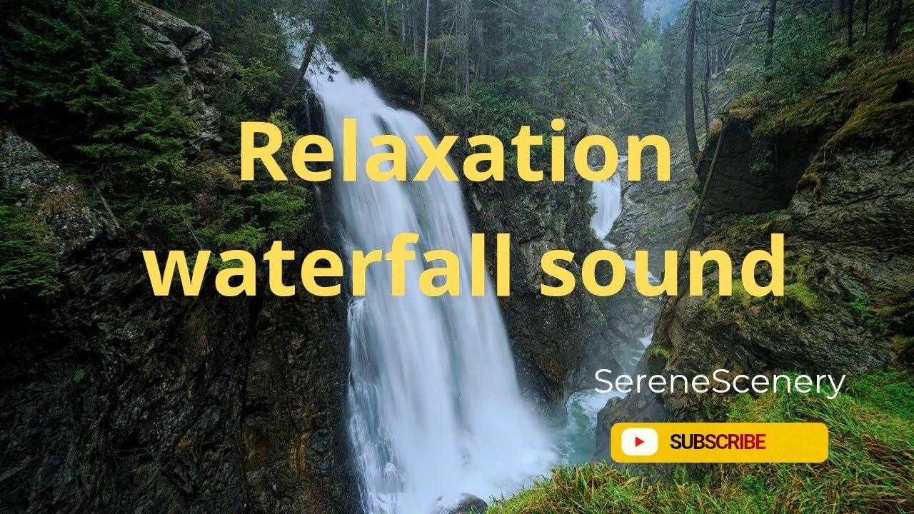 Relaxation Sound, Waterfall sound for relaxation, sleep, work, study. 