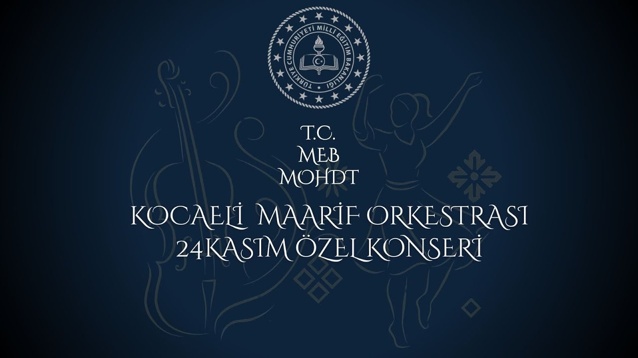 Kocaeli Maarif Orkestrası 24 Kasım Özel Konseri