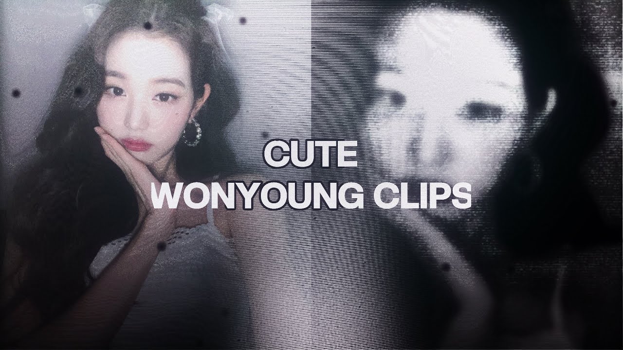 cute wonyoung clips (2022)