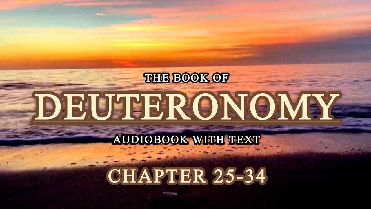 The Book of Deuteronomy Audiobook Chapter 25-34 • Audio Bible with Text • Holy Bible Audio