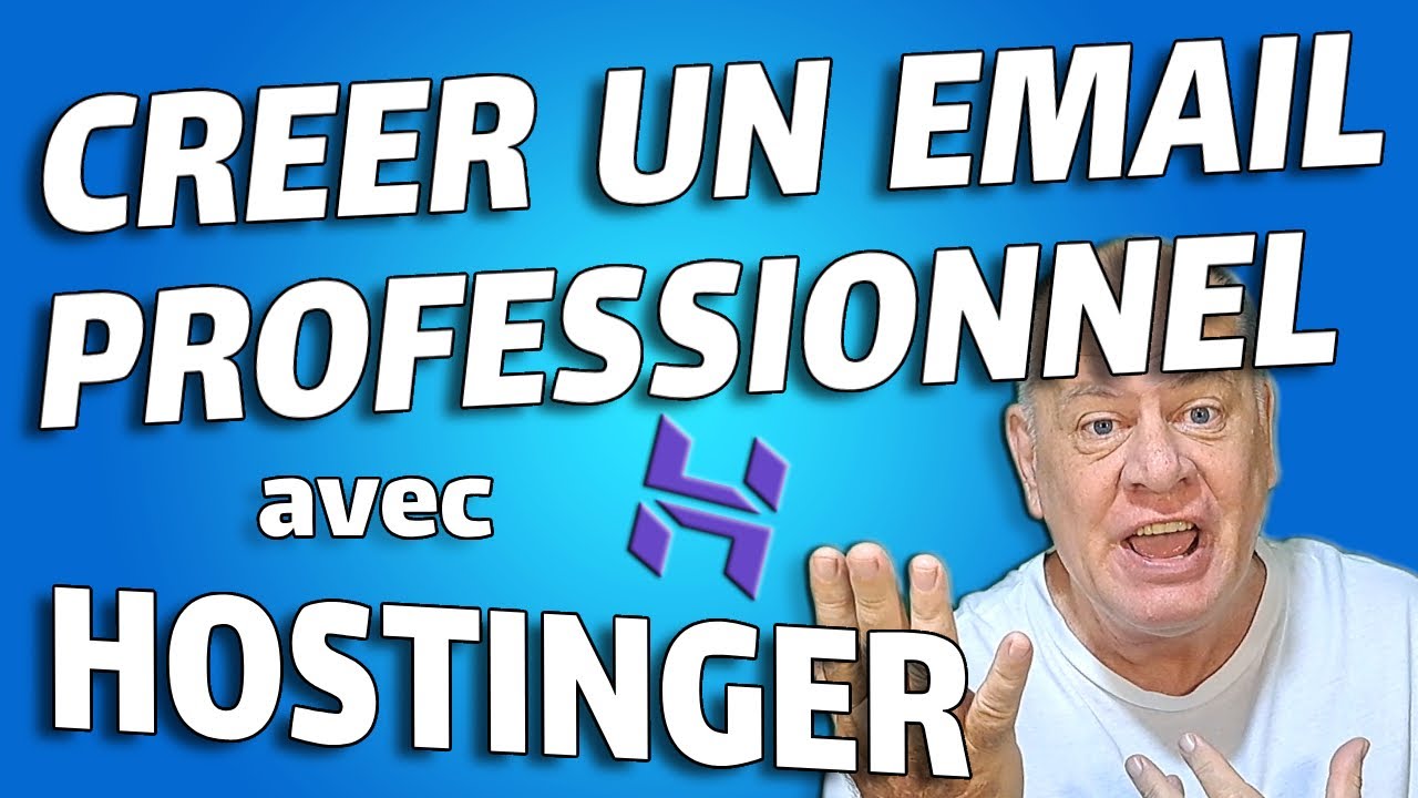Hostinger créer un émail professionnel et personnalisé