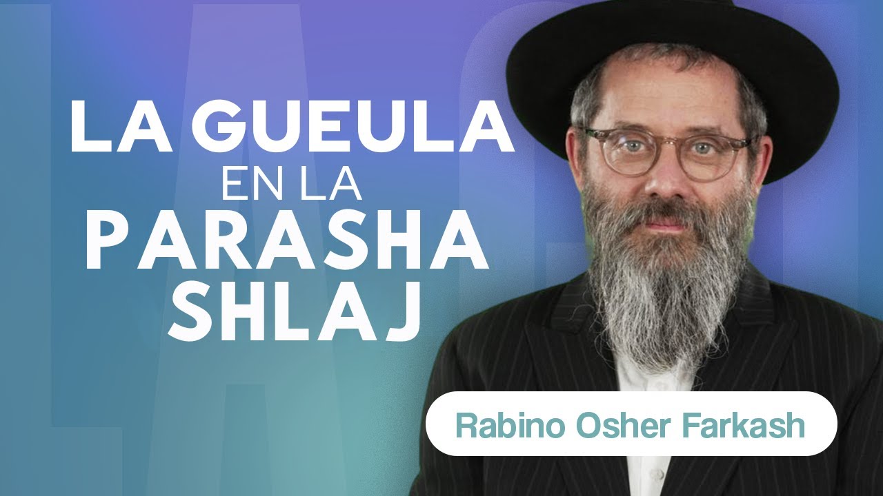 ¿Acaso todos tienen una parte en el Mundo Venidero? | Parashat Shlaj | Rabino Osher Farkash