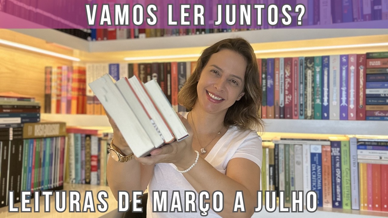 Vamos Ler Juntos? Clube de Leitura: março a Julho! 📚✨