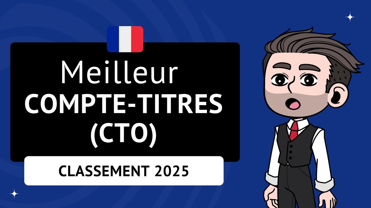 Meilleur CTO 2025 : Comparatif des Comptes-Titres Ordinaires