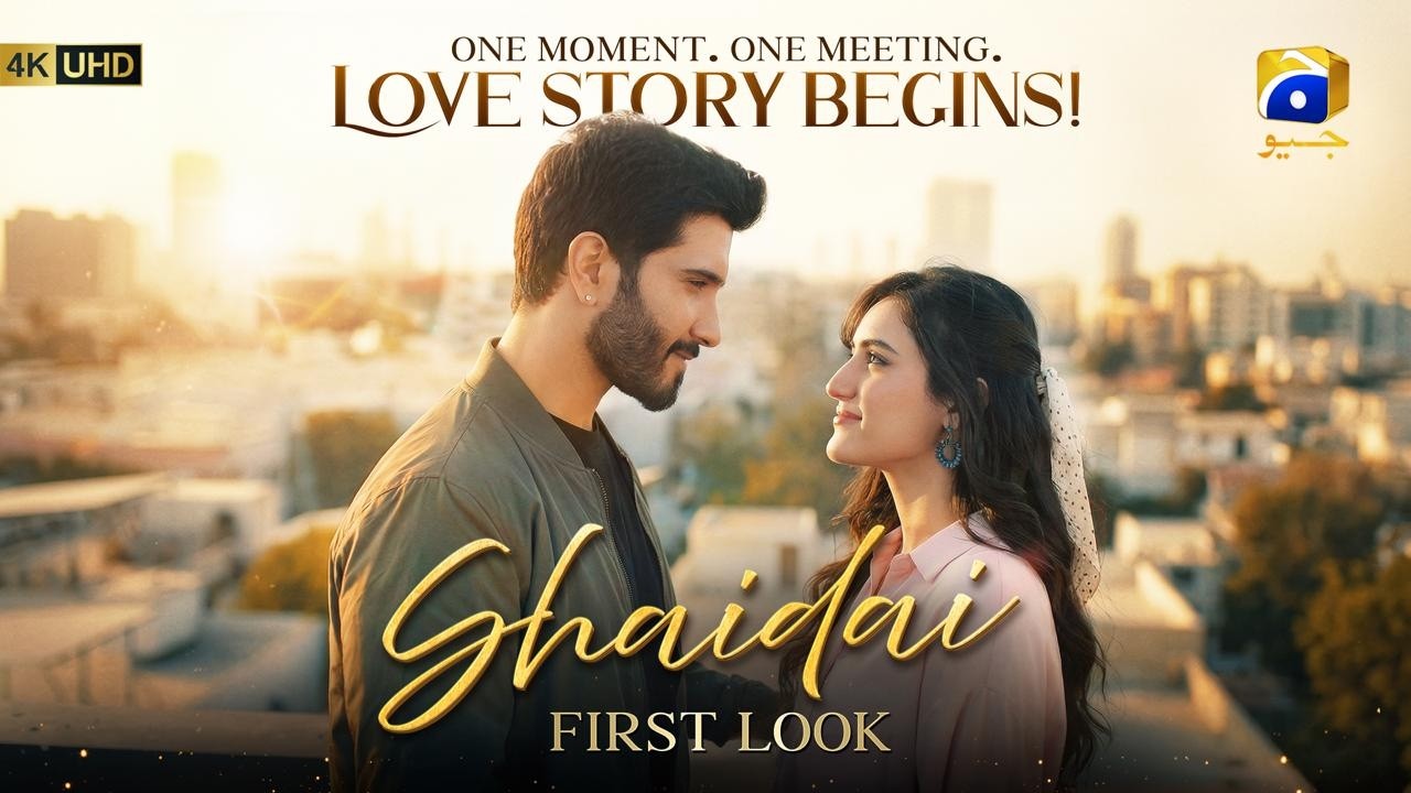 Shaidai | First Look | Ft. Feroze Khan, Sahar Hashmi | Har Pal Geo