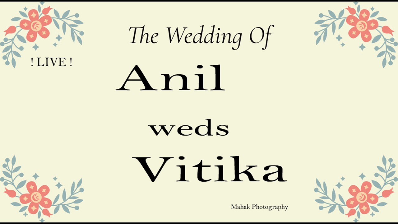 ! LIVE ! ANIL WEDS VITIKA ( WEDDING ) CAPTURE BY MAHAK PHOTOGRAPHY KARNAL #wedding #live #livestream