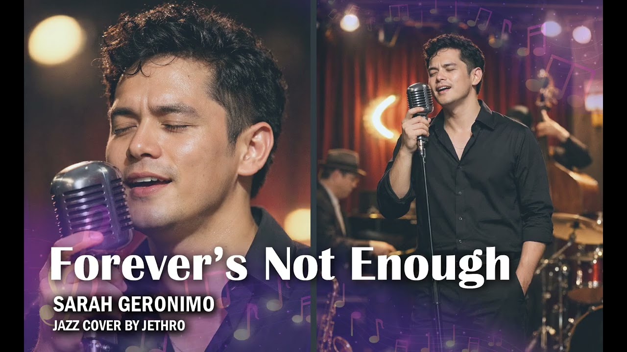 Forever's Not Enough by Sarah Geronimo (Jazz Cover by Jethro)