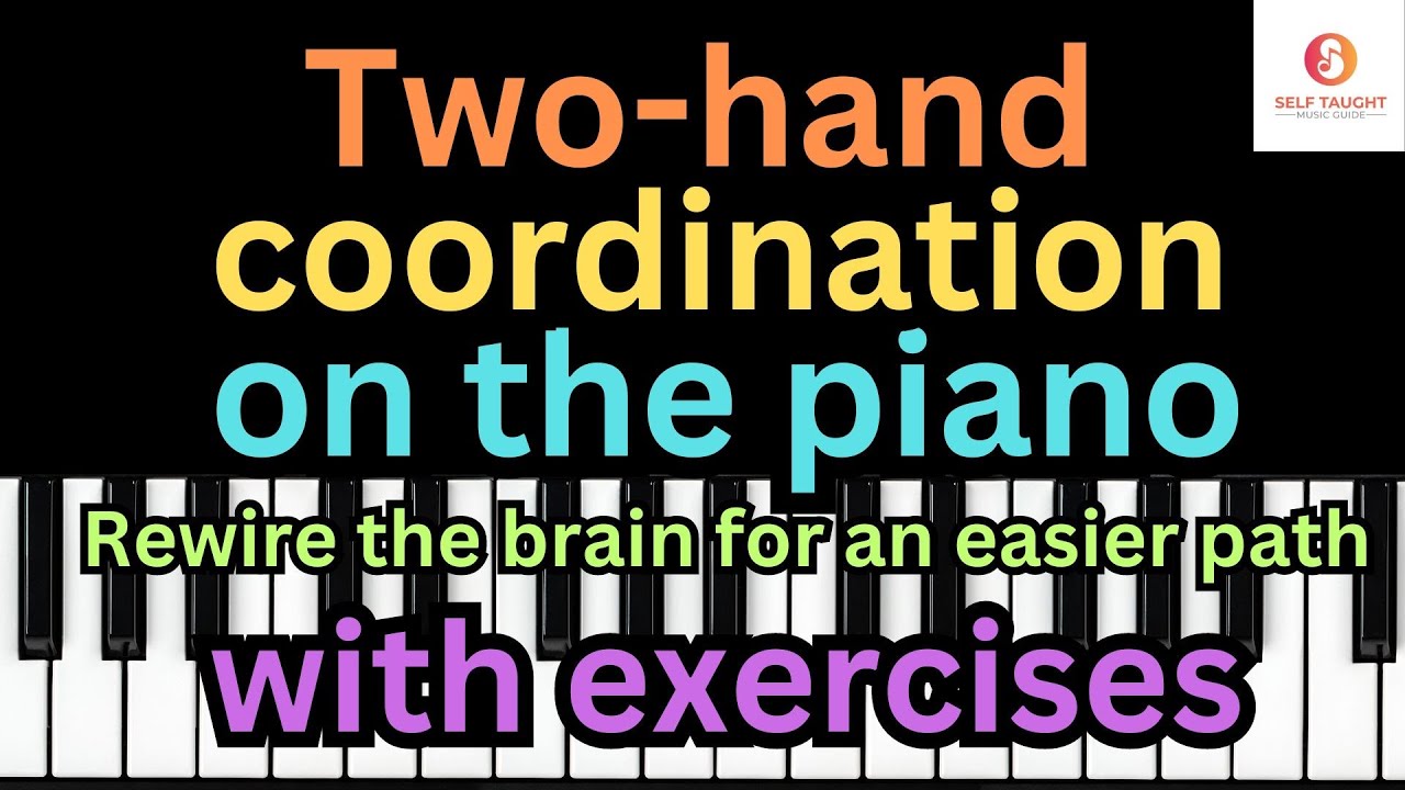 Two-hand coordination on the piano | Practical guideline and Exercises for piano beginners