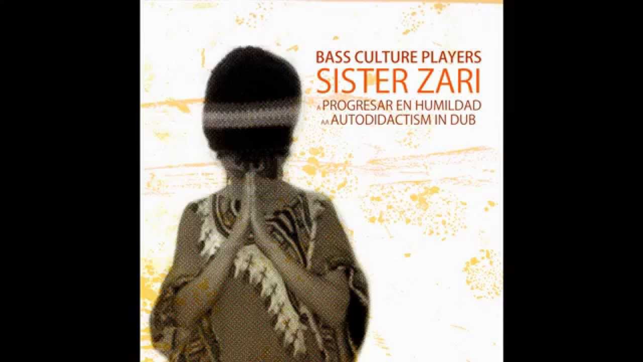 Sister Zari & Bass Culture Players - Progresar en Humildad / Autodidactism In Dub
