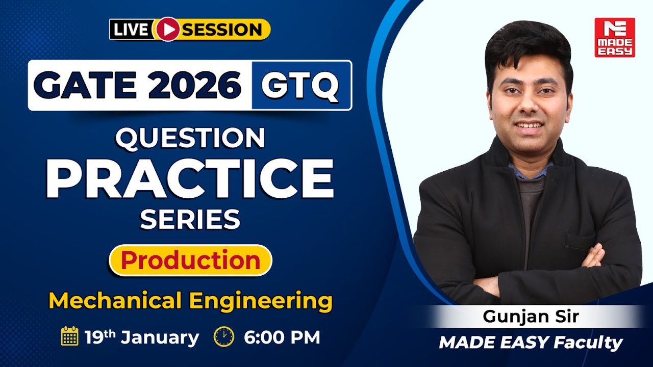 Most Important Production Questions for GATE 2026 | ME | GTQ Series | Gunjan Sir | Live