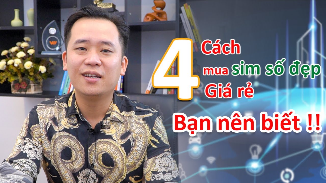 4 C&aacute;ch mua sim số đẹp gi&aacute; rẻ Viettel, Mobifone, Vinaphone Ch&iacute;nh X&aacute;c Nhất | Chợ sim 24h #simsodep