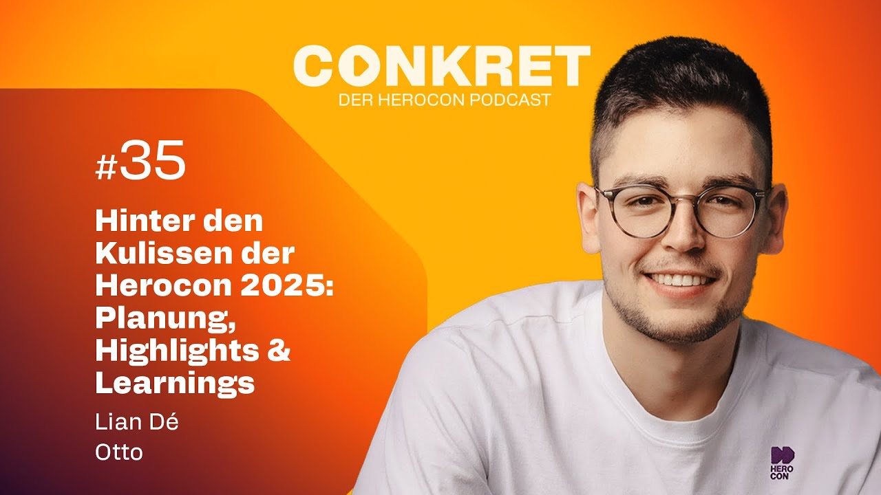 Hinter den Kulissen der HEROCON 2025 – Lian Dé Otto über Planung & Highlights | 🎙️ Conkret: Folge 35