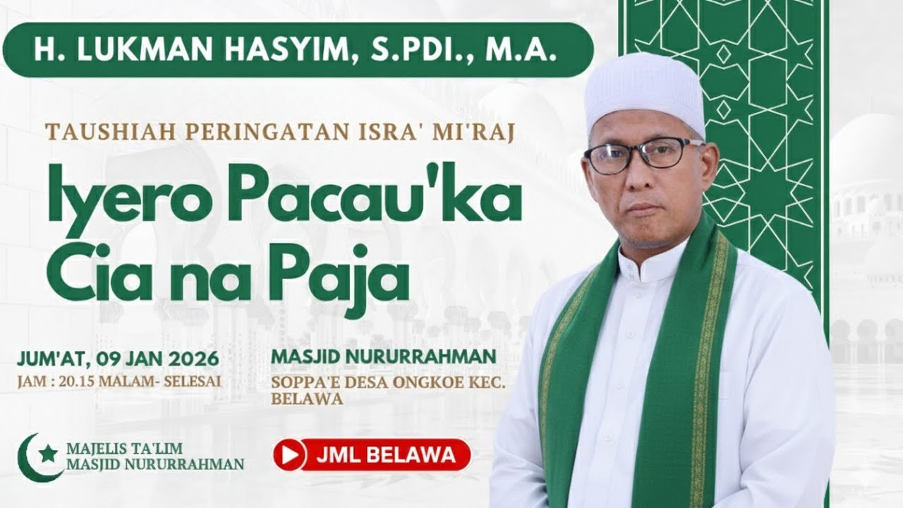 CERAMAH BUGIS || H. LUKMAN HASYIM, S.Pd. I., M.A || IYERO PACAUKA CIANA PAJA ||