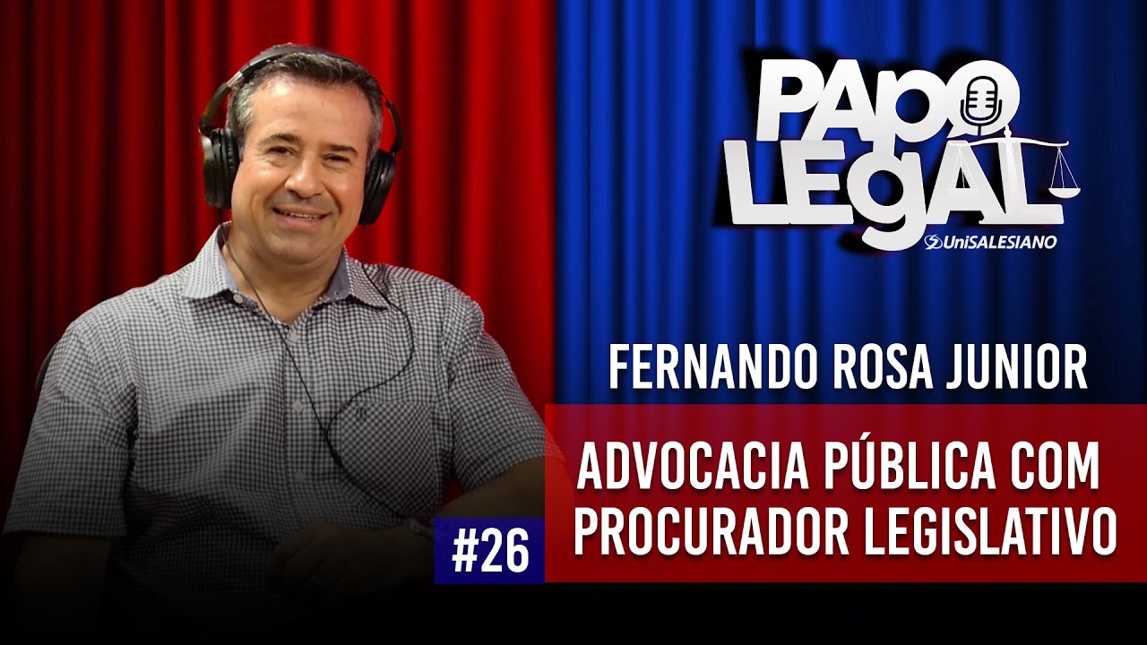ADVOCACIA PÚBLICA COM PROCURADOR LEGISLATIVO #26