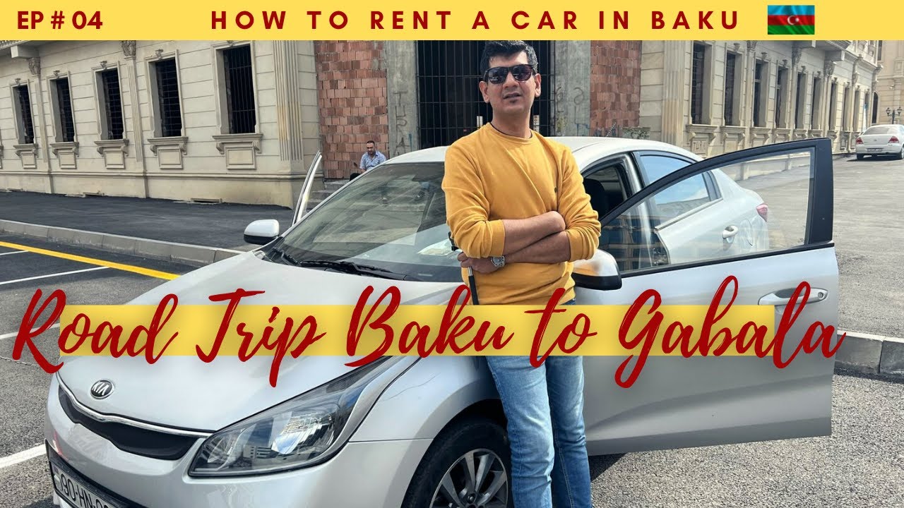 🇦🇿BAKU to GABALA by Road | Car Rental in Azerbaijan on Pakistan License