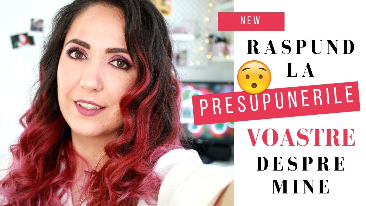 Raspund la presupunerile VOASTRE despre MINE (sincer & deschis)