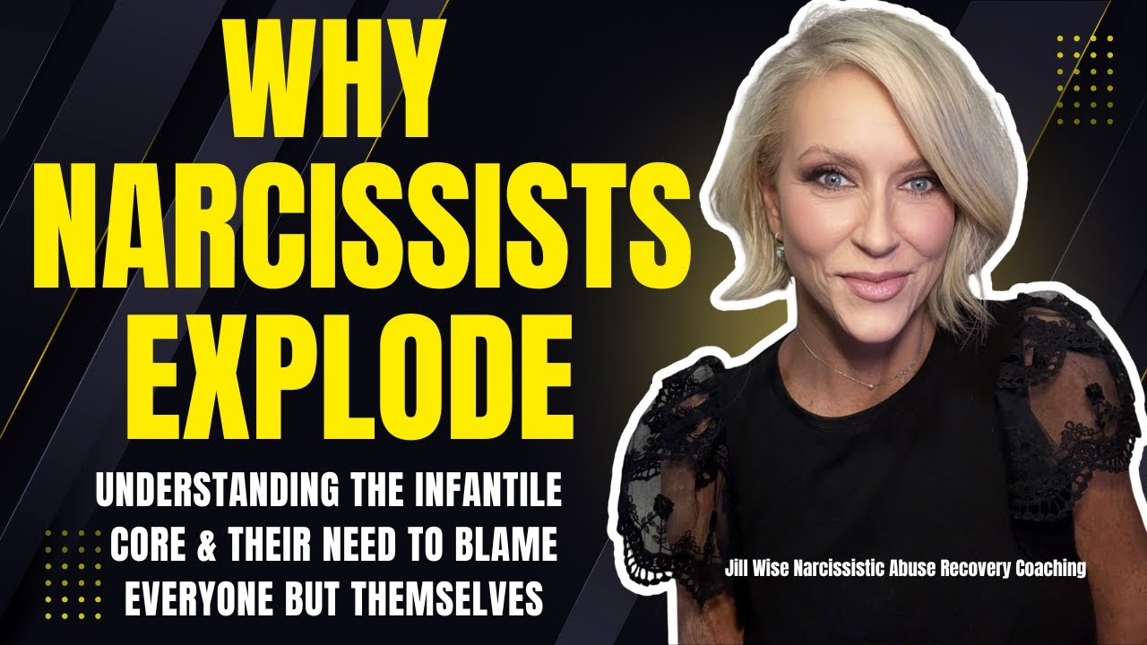 Why Narcissists Explode: The Infantile Core and Their Need to Blame Everyone But Themselves