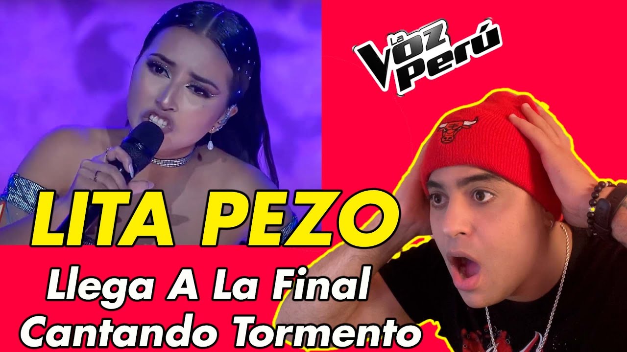 REACCION a - LITA PEZO Llega A La Final Cantando Tormento )  | Conciertos | 2022 | LA Voz Perú 2022