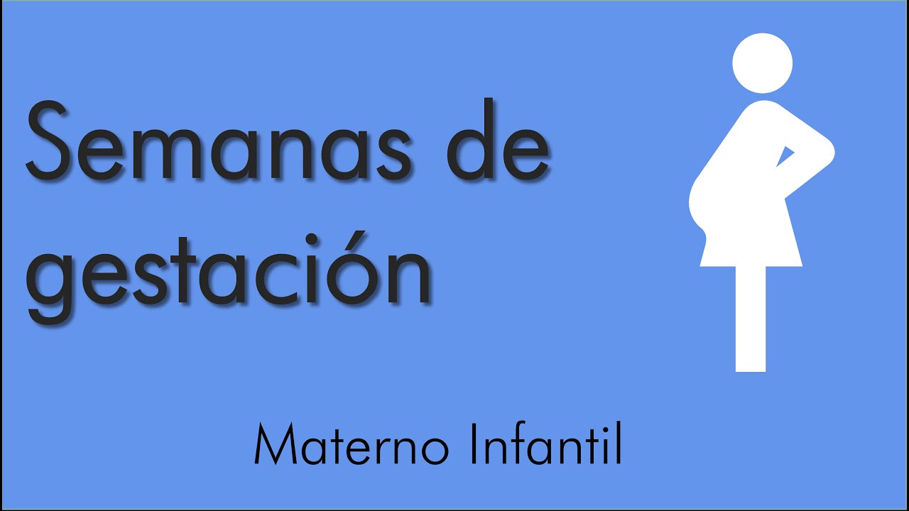 Calcular las Semanas de gestación | Materno infantil | video 8
