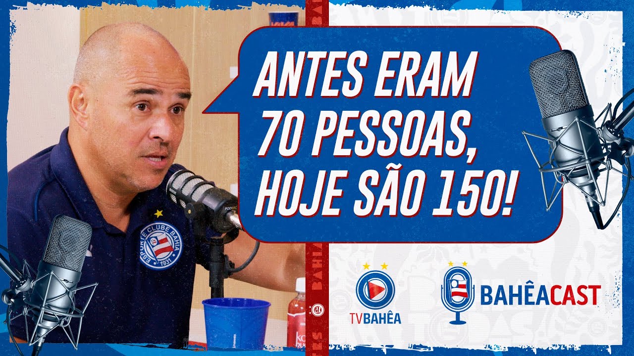 O CRESCIMENTO DA BASE DO BAHIA - CORTES DO BAH&Ecirc;A CAST