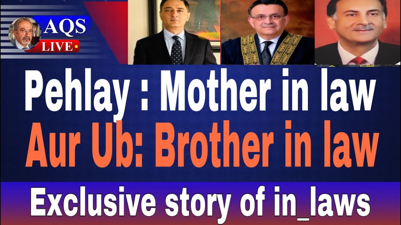 CJP Umer Atta Bandiyal | Brother in Law Amjad Ali Noon || DG anti Corruption interesting triangle