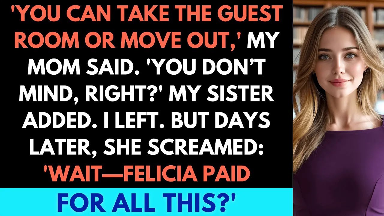 When My Sister Moved In for “Support”, My Mom Kicked Me Out — So I Left Her With the Entire Mortgage