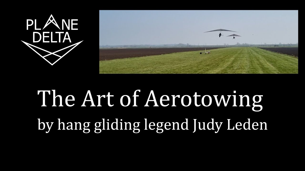 Aerotow Hang Gliding - Tips & Tricks from Judy Leden
