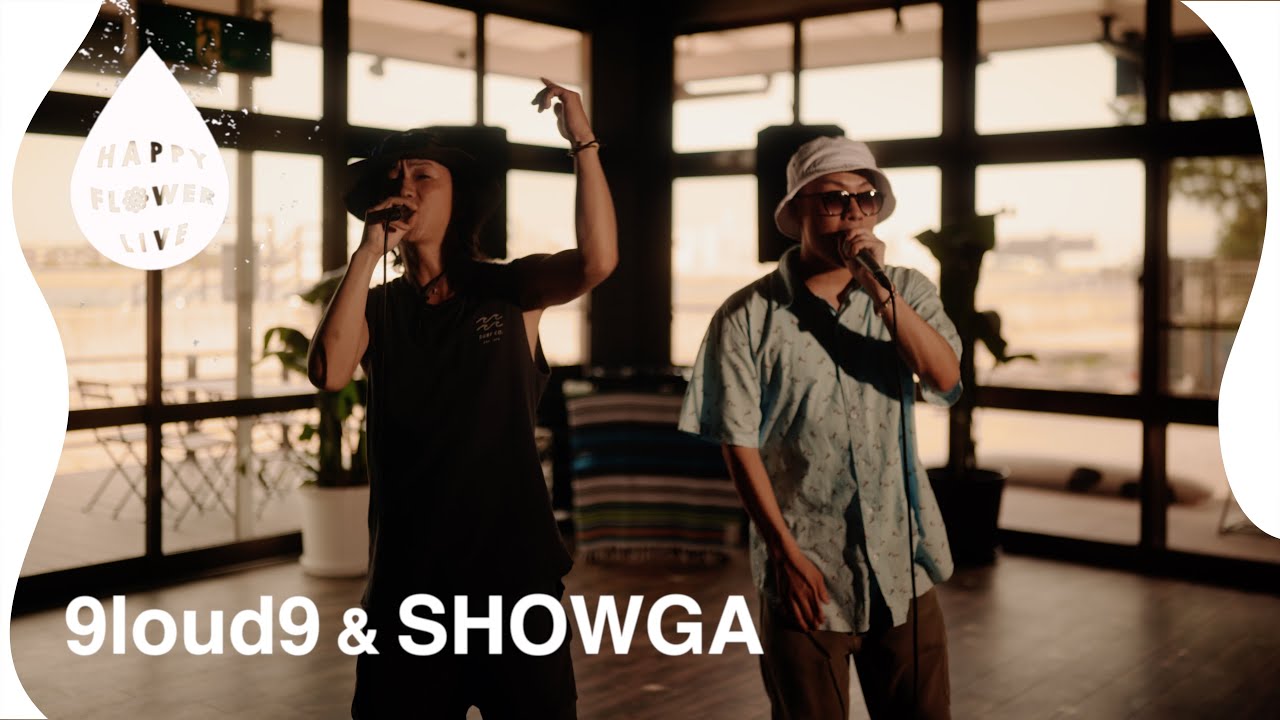 9loud9 & SHOWGA - UNLIMITED SKY / HAPPY FLOWR LIVE 🌼 MVP MUSIC編