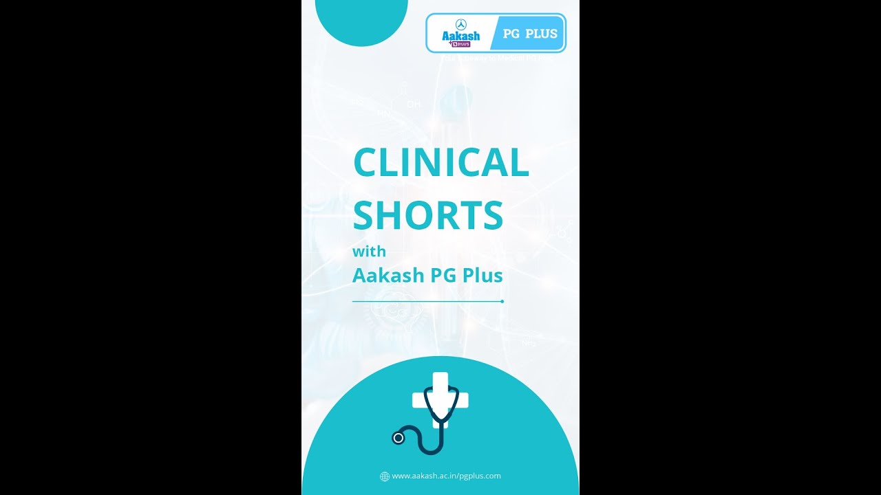 Clinical Shorts  with Aakash PG Plus - MCQ 1 #shorts