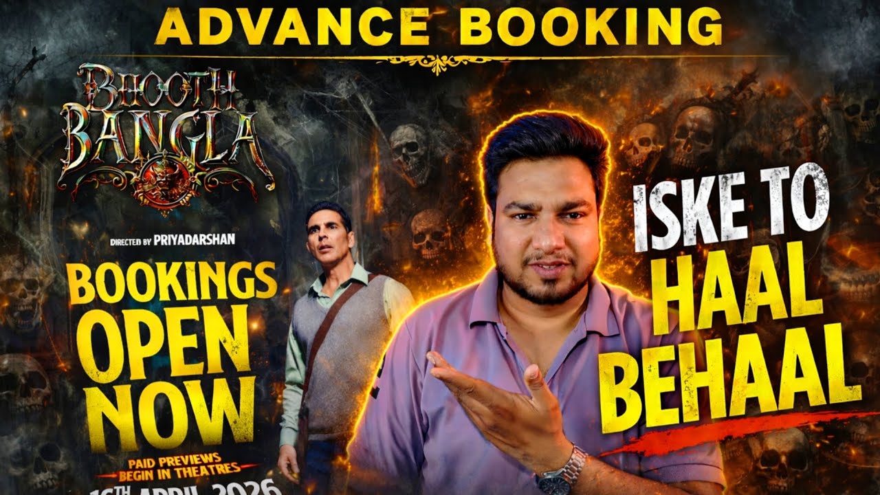 Bhooth Bangla Advance Booking | Akshay Kumar | Bhooth Bangla Paid Previews Advance Booking Day 1