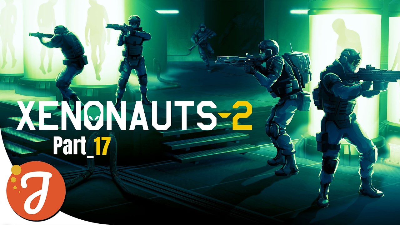 BREACHING THE ALIEN BASE! | Part #17 | XENONAUTS 2