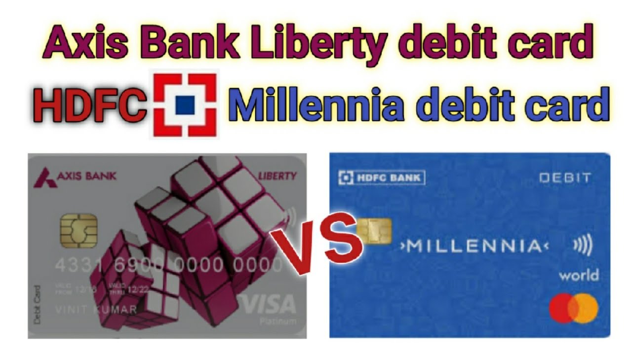Axis Bank Liberty debitcard VS Millennia debitcard | Best debitcard 2020| Axis liberty SavingAccount
