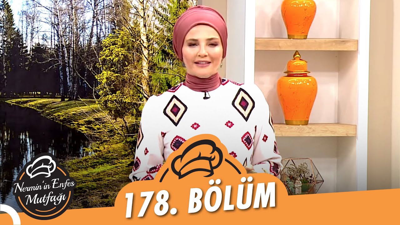 Nermin’in Enfes Mutfağı 178. Bölüm (2 Aralık 2021)