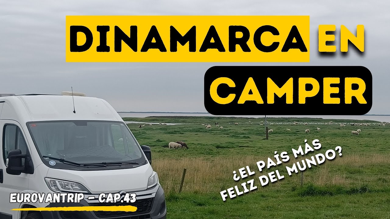 ¿EL PAÍS MÁS FELIZ DEL MUNDO? 😁 - DINAMARCA en CAMPER || EuroVanTrip - Cap.43