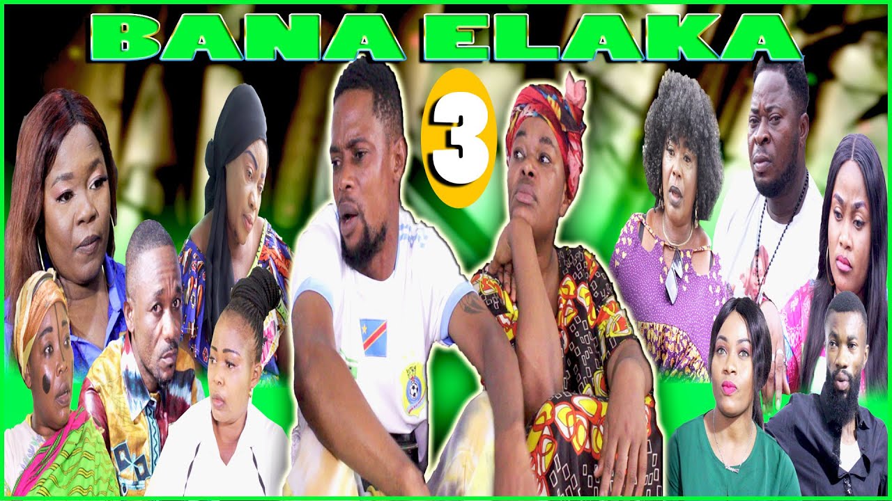 BANA ELAKA Ep3 | Film Congolais 2021
