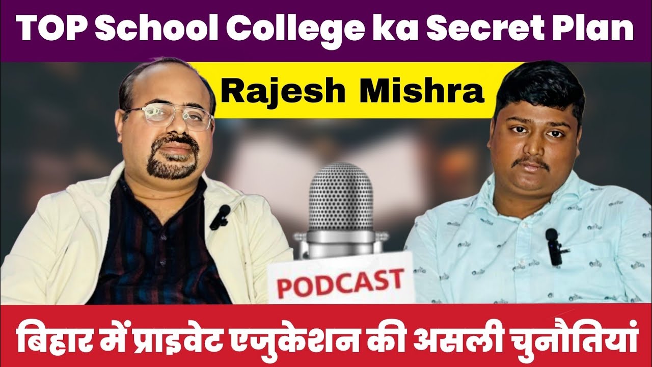 VVIT & Vidya Vihar School Growth Journey | Chairman Rajesh Mishra Podcast 