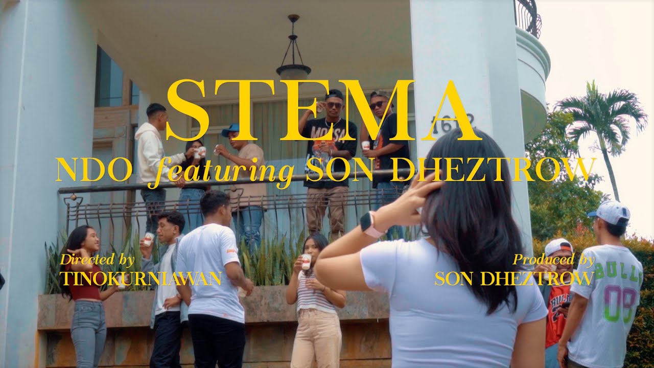 NDO-STEMA (STENGAH MATI) ft SON DHEZTROW OFFICIAL MV
